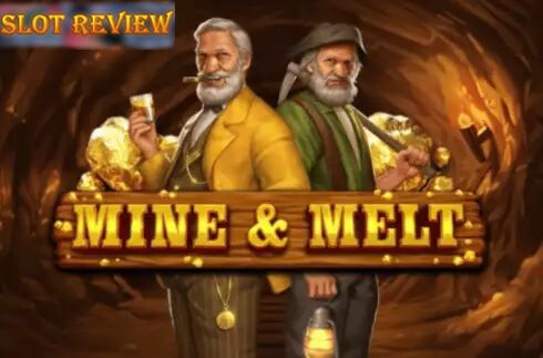 Mine and Melt Slot Review